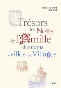Trésors des noms de familles, des noms de villes et de villages