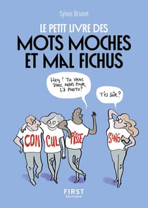 Le Petit Livre des mots moches et mal fichus