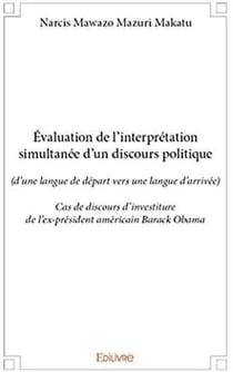 Évaluation de l'interprétation simultanée d'un discours politique - cas de discours d'investiture de l'ex-président américain Barack Obama