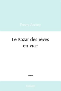 Le Bazar des rêves en vrac
