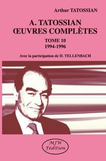 A.Tatossian oeuvres complètes Tome 10 : 1994-1996