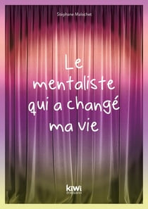 Le mentaliste qui a changé ma vie