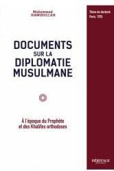 Documents sur la diplomatie musulmane à l'époque du Prophète et des khalifes orthodoxes