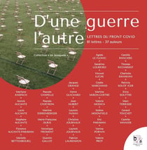 D'une guerre l'autre : Lettres du front Covid