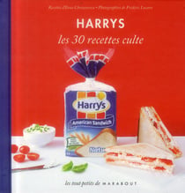 Pain de mie harrys, les 30 recettes culte
