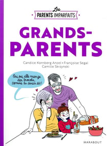 Les parents imparfaits - grands-parents