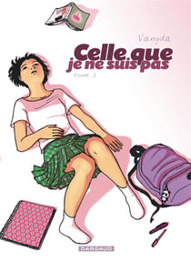 Celle que... Tome 1 : je ne suis pas