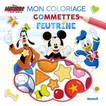 Disney Mickey et ses amis - Mon coloriage gommettes en feutrine