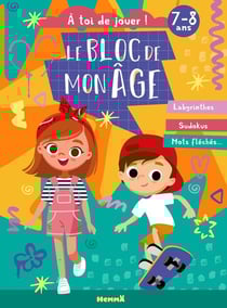 Le bloc de mon âge (7-8 ans) - A toi de jouer ! (Fille garçon skateboard) - Labyrinthes, Sudokus, Mots fléchés