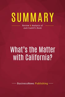 Summary: What's the Matter with California? : Review and Analysis of Jack Cashill's Book