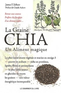 La graine chia - un aliment magique