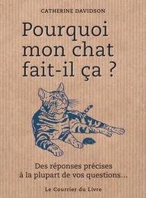 Pourquoi mon chat fait-il ça ?