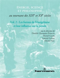 Énergie, science et philosophie au tournant des XIXe et XXe siècles, Volume 2