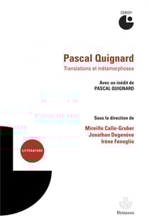 Pascal Quignard, translations & metamorphosis