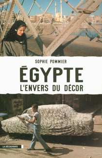 Égypte : l'envers du décor