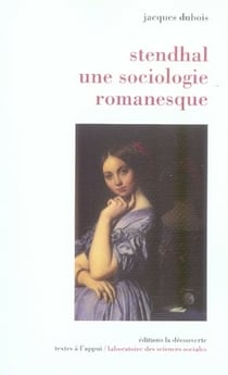 Stendhal, une sociologie romanesque