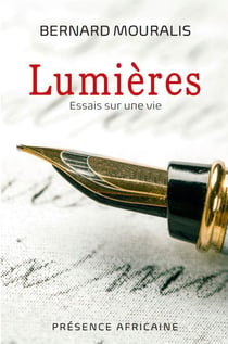 Lumieres - essais sur une vie