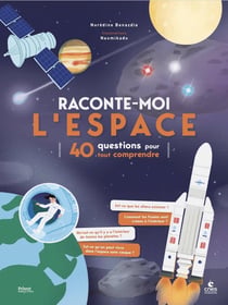 Raconte moi l'espace : 40 questions pour tout comprendre