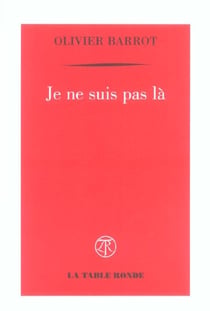Je ne suis pas là