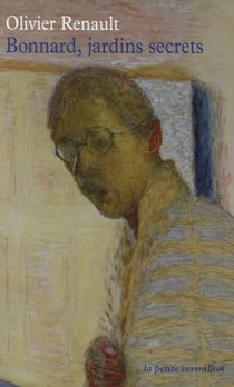 Bonnard, jardins secrets