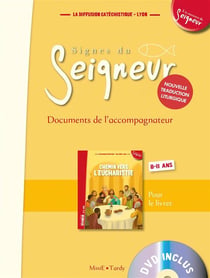 Chemin vers l'eucharistie - 8-11 ans - documents de l'accompagnateur