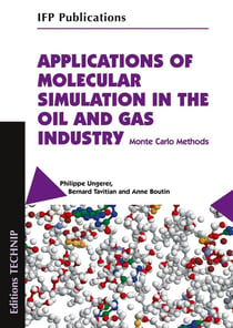 Applications of Molecular Simulation in the Oil and Gas Industry : Monte Carlo Methods