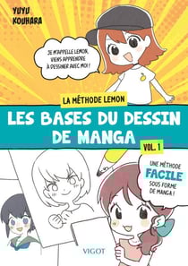 La méthode Lemon Tome 1 : Les bases du dessin de manga