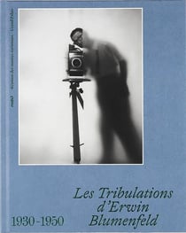 Les tribulations d'Erwin Blumenfeld, 1936-1946