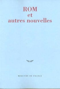 Rom et autres nouvelles - prix du jeune ecrivain 2000