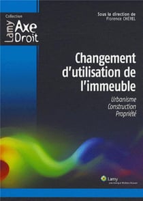 Changement D'Utilisation De L'Immeuble - Urbanisme, Construction, Propriété