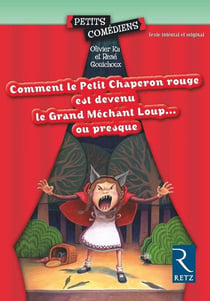 Comment le Petit Chaperon rouge est devenu Grand Méchant Loup.. ou presque
