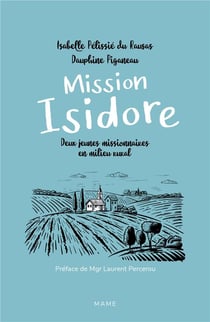 Mission Isidore - deux jeunes missionnaires en milieu rural