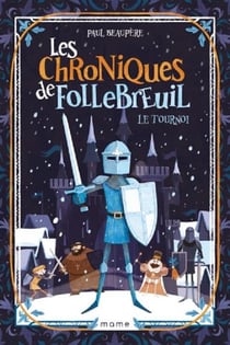 Les chroniques de FolleBreuil Tome 2 : le tournoi