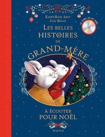 Les belles histoires de grand-mère à écouter pour Noël