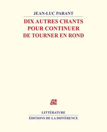 Dix autres chants pour continuer de tour