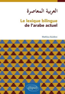 Le lexique bilingue de l'arabe actuel