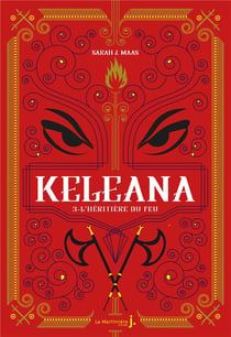 Keleana Tome 3 : l'héritière du feu