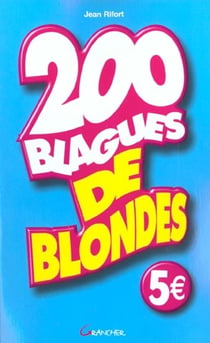 200 blagues de blondes