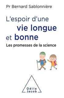 L'espoir d'une vie longue et bonne - les promesses de la science