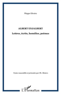 Albert enjalbert - lettres, ecrits, homelies, poemes