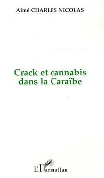 Crack et cannabis dans la Caraïbe