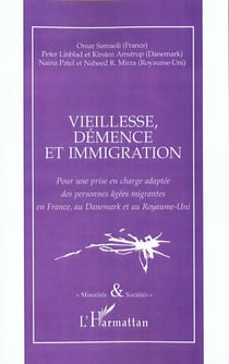 VIEILLESSE DEMENCE ET IMMIGRATION
