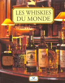 Les whiskies du monde