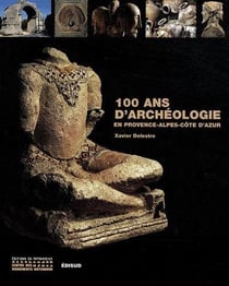 100 ans d'archéologie
