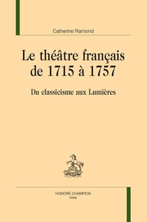 Le théâtre français de 1715 à 1757