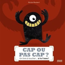 Cap ou pas cap ? un livre à toucher... si tu l'oses !