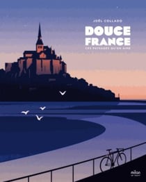 Douce france - ces paysages qu'on aime