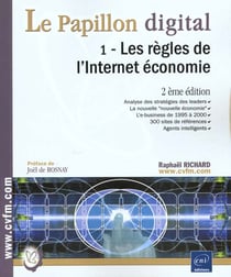 Le papillon digital t.1 - les regles de l'internet economie