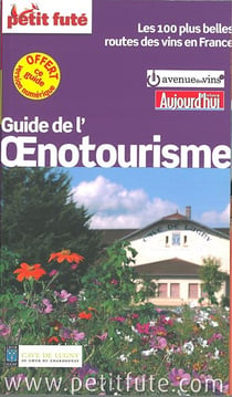 Oenotourisme En France - Petit Fute