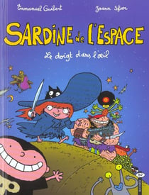 Sardine de l'espace Tome 1 : le doigt dans l'oeil
